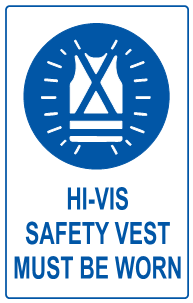 Hi-Vis Safety Vest Must be Worn